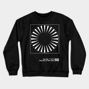 Sun Ra - Secrets of the Sun / Minimal Style Graphic Artwork Design Crewneck Sweatshirt